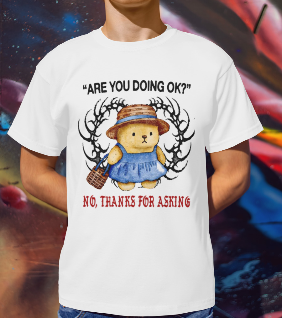 No Thanks For Asking Bear In Blue Dress With Straw Hat T-Shirt