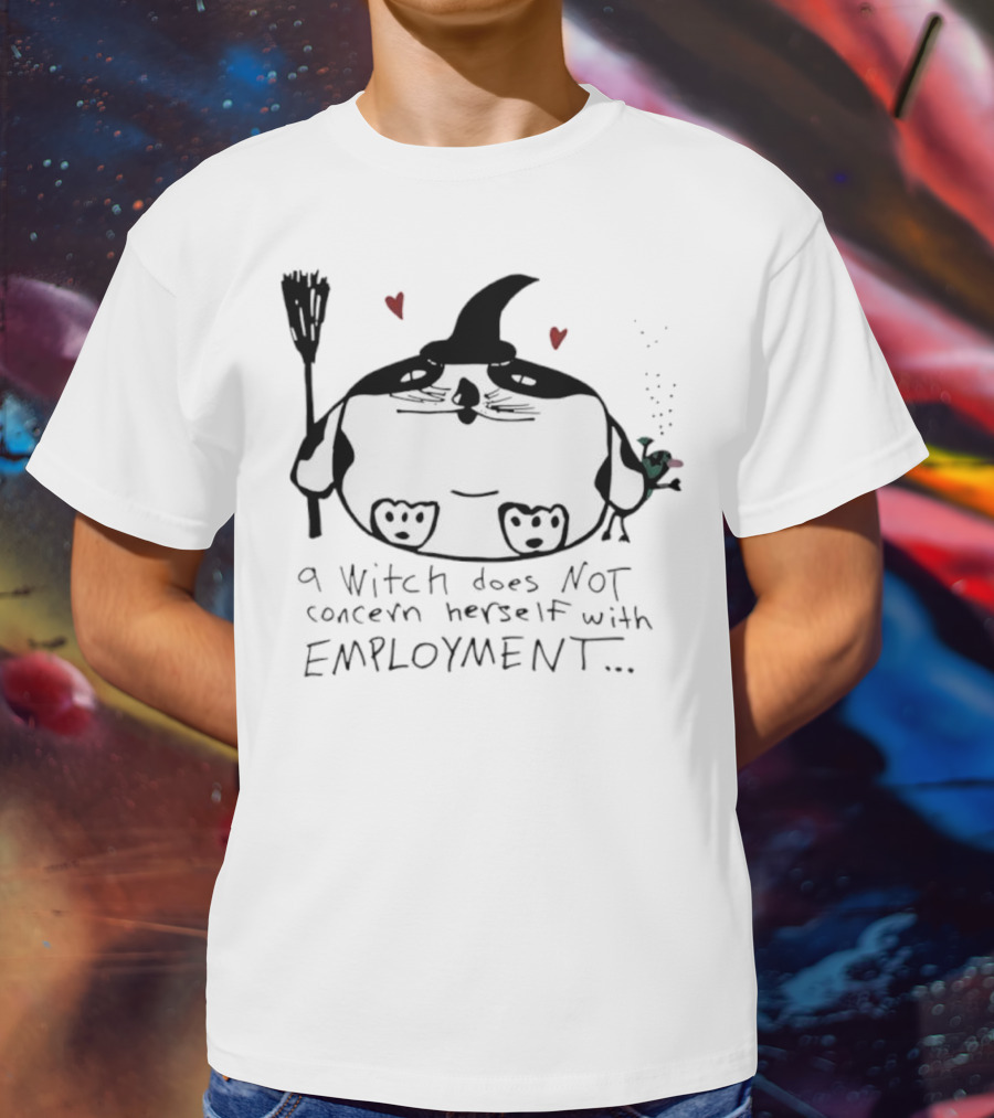 Cat A Witch Does Not Concern Herself With Employment Whimsical Kitty Art Hearts T-Shirt
