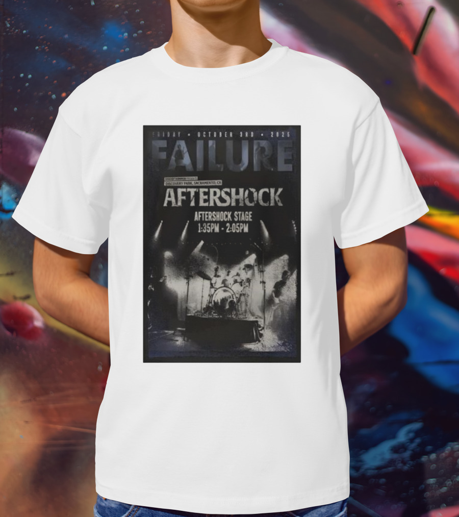 FAILURE Aftershock Discovery Park Sacramento October 3rd 2025 Tour T-Shirt