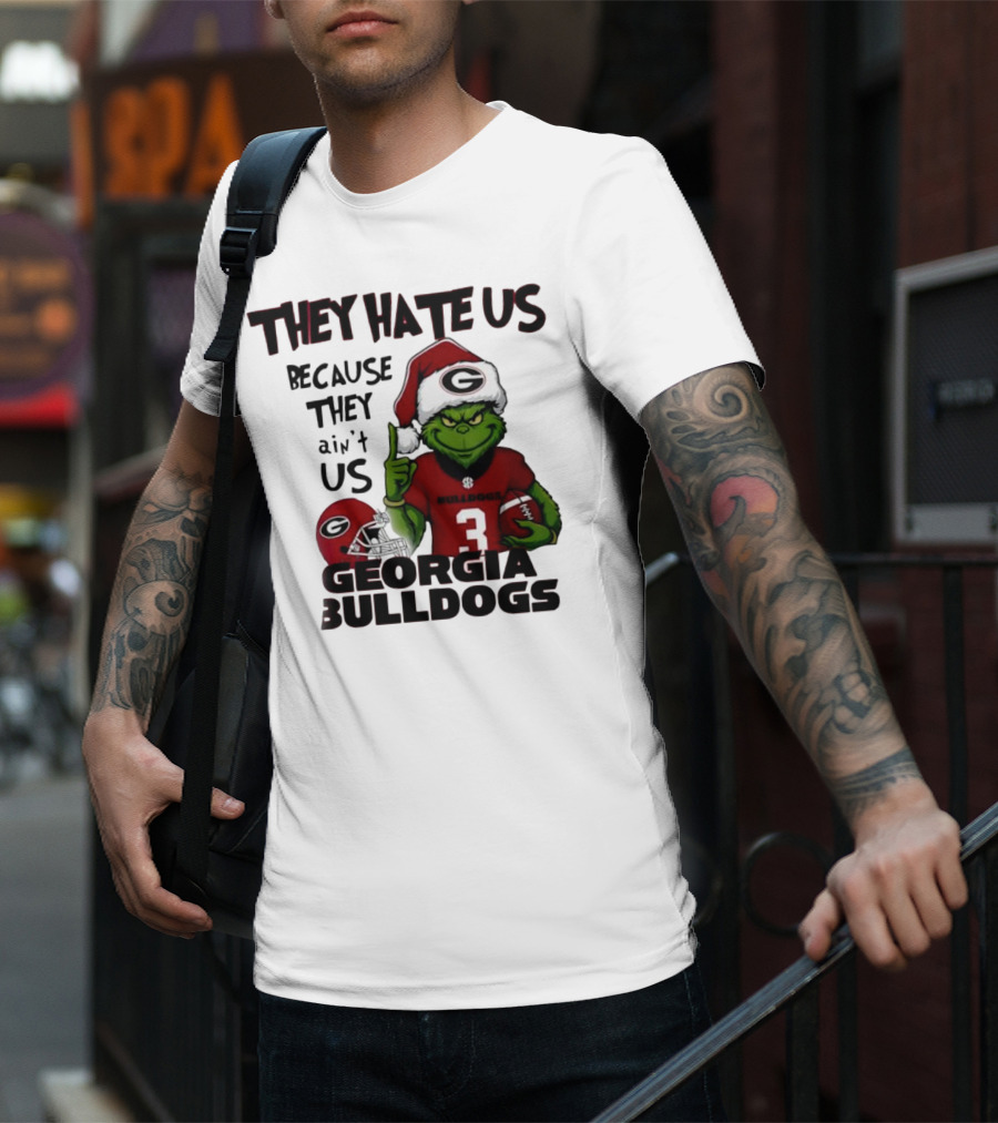 Georgia Bulldogs Grinch They Hate Us Because They Ain’t Us Football Fan Apparel T-Shirt
