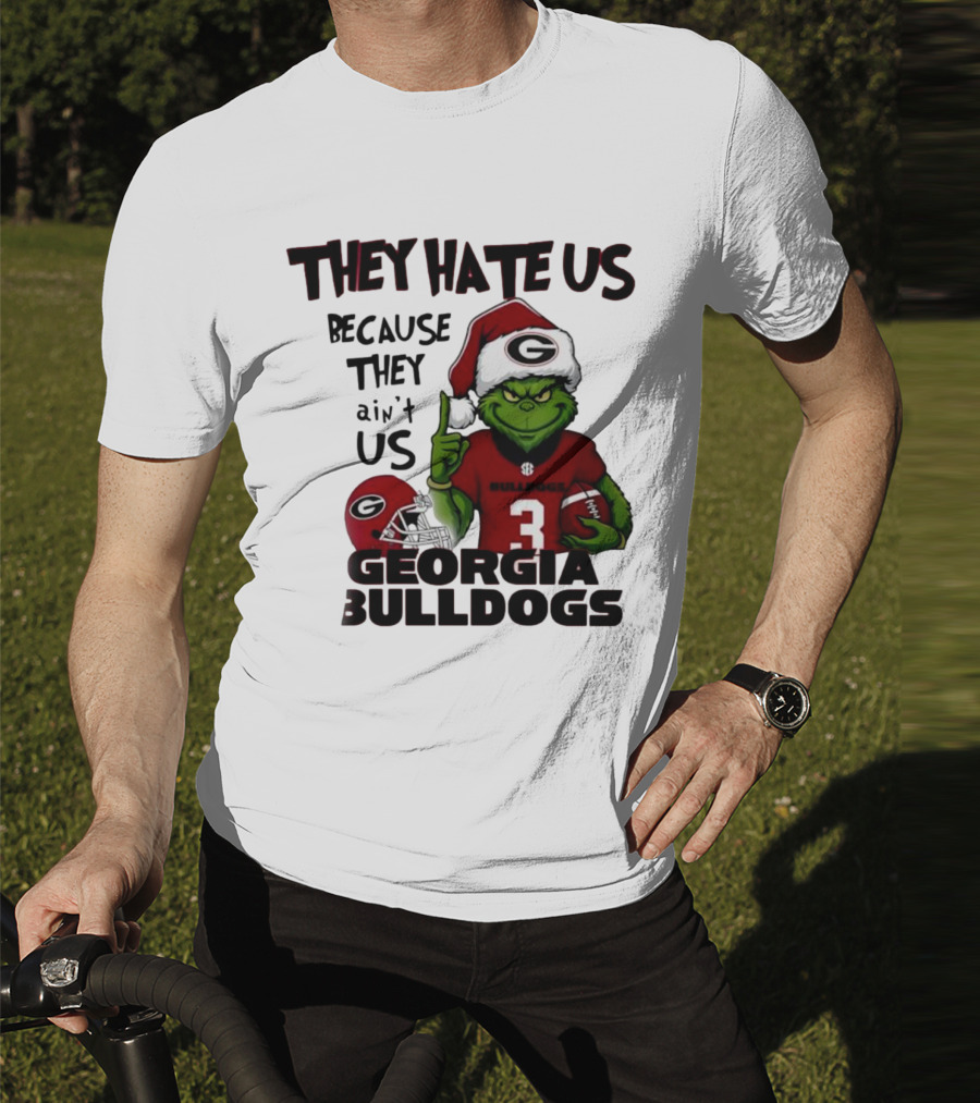 Georgia Bulldogs Grinch They Hate Us Because They Ain’t Us Football Fan Apparel T-Shirt