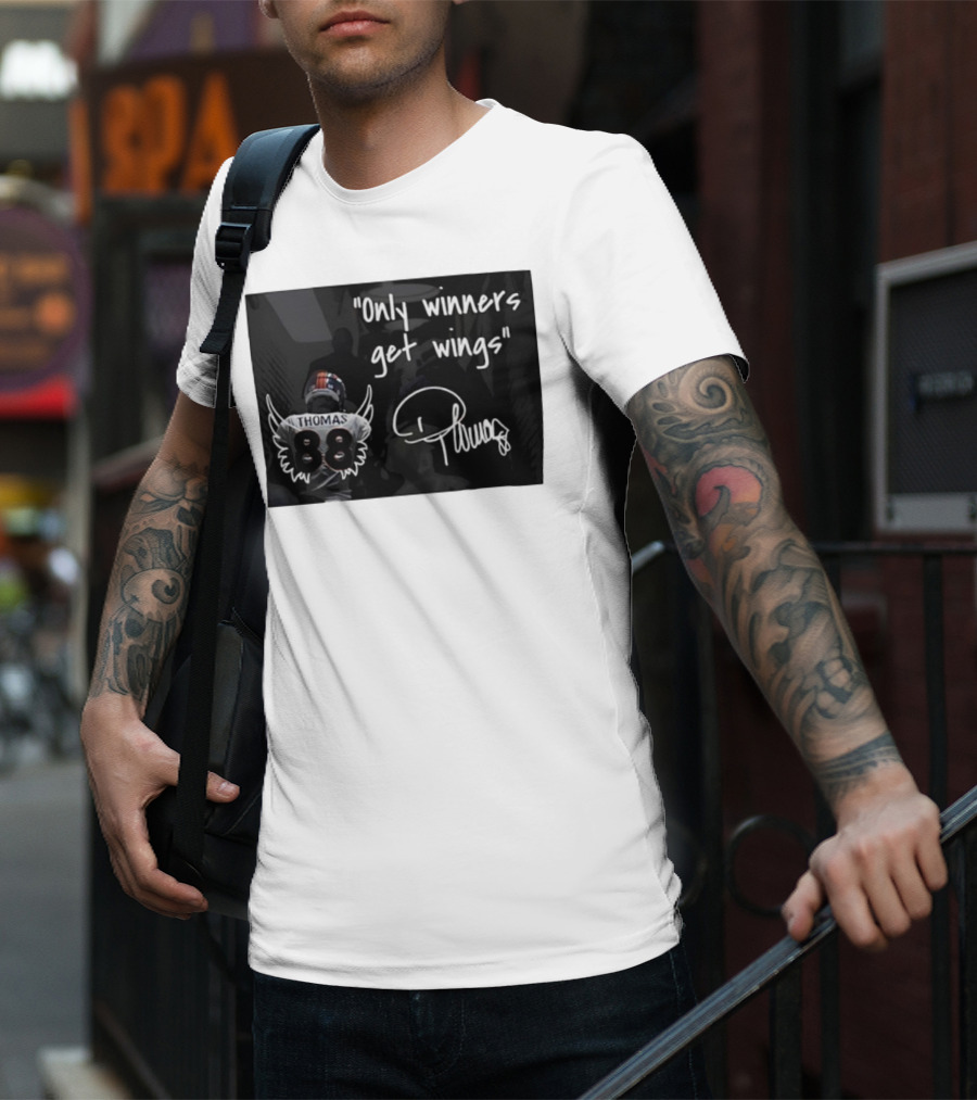 Thomas Number 88 Only Winners Get Wings Signature T-Shirt