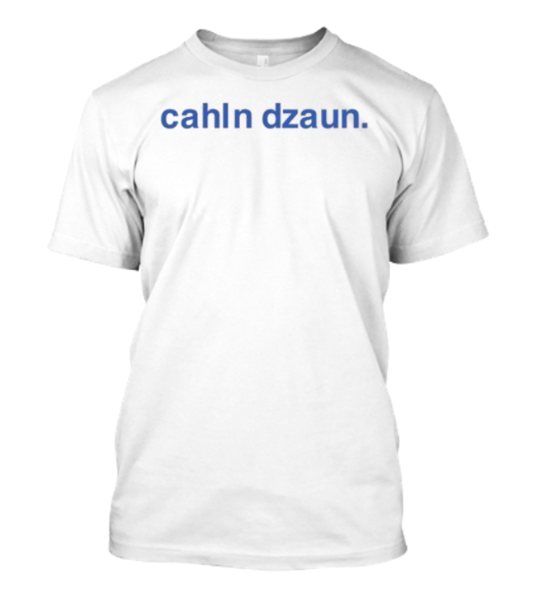 Cahln Dzaun Bold Blue Text T-Shirt