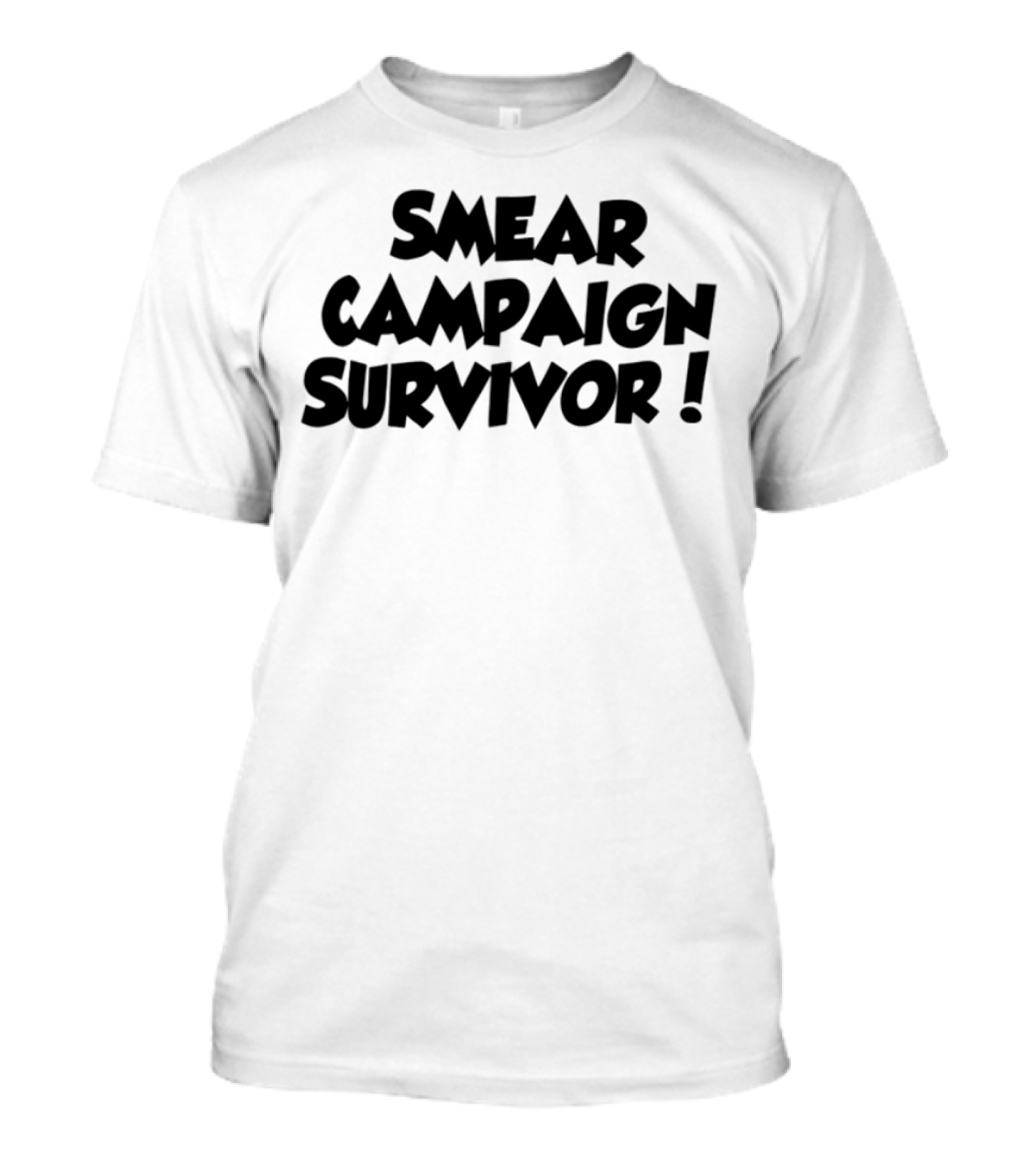 Limted Smear Campaign Survivor T-Shirt