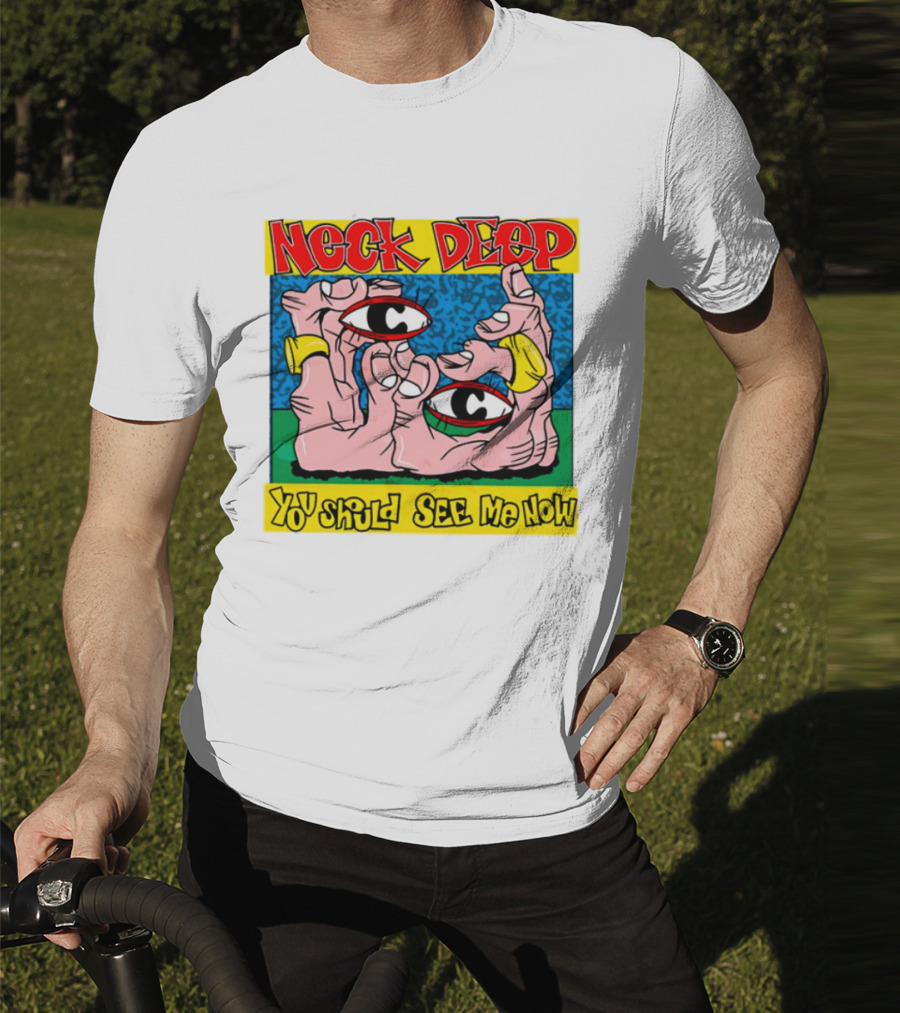 Neck Deep You Should See Me Now Hands Eye Artwork T-Shirt