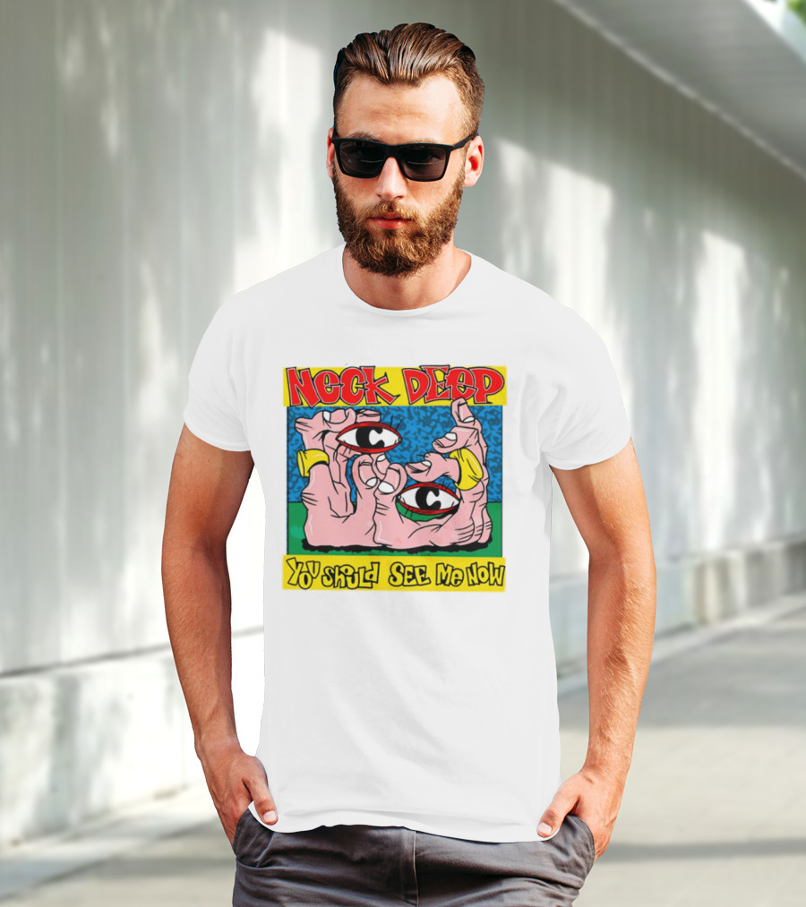 Neck Deep You Should See Me Now Hands Eye Artwork T-Shirt