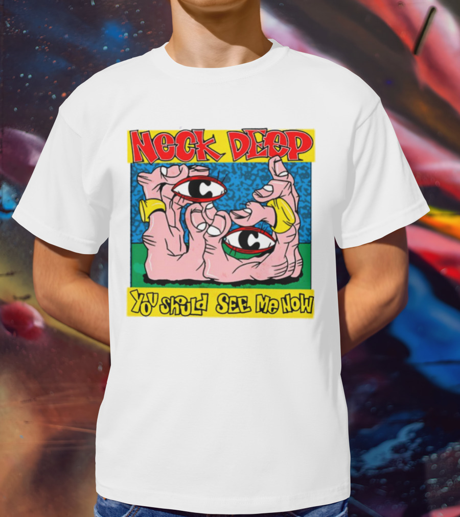 Neck Deep You Should See Me Now Hands Eye Artwork T-Shirt