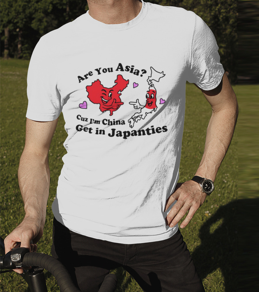 Nsfw Are You Asia Cuz I'm China Get In Japanties Playful Map Characters Hearts T-Shirt