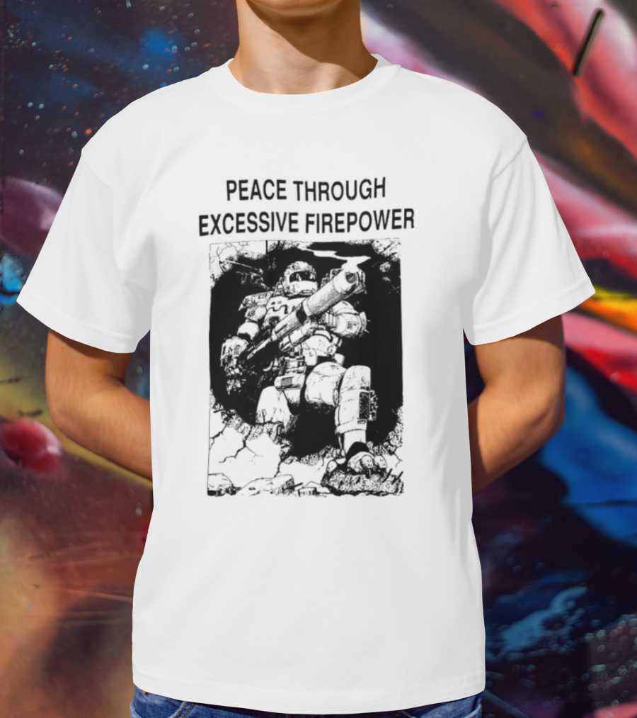 Peace Through Excessive Firepower Combat Tank And Missile Illustration T-Shirt