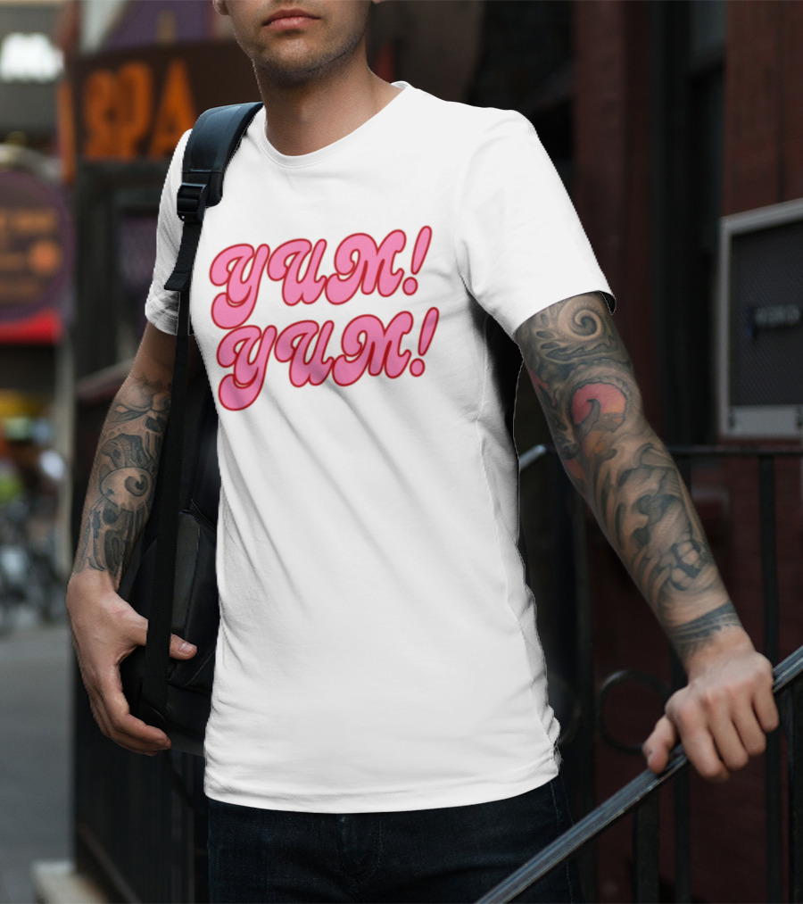Yum Yum Fun Sweet Sweet Yum Yum T-Shirt