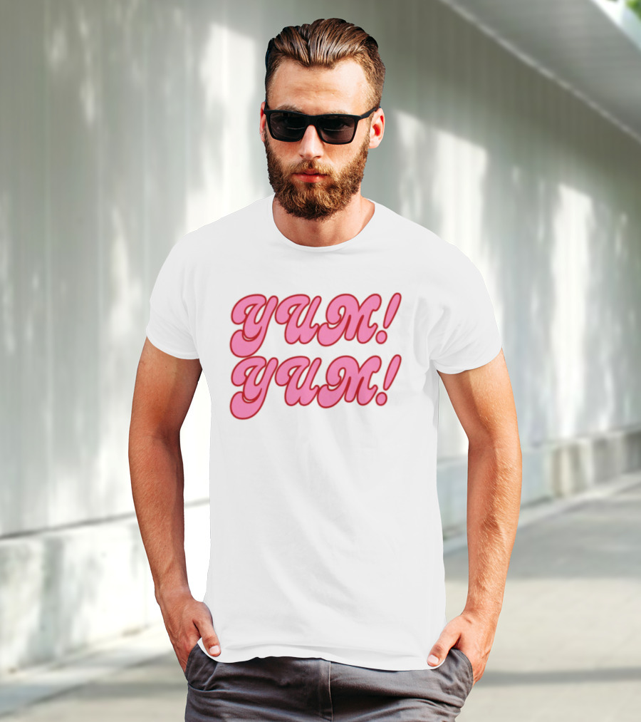 Yum Yum Fun Sweet Sweet Yum Yum T-Shirt