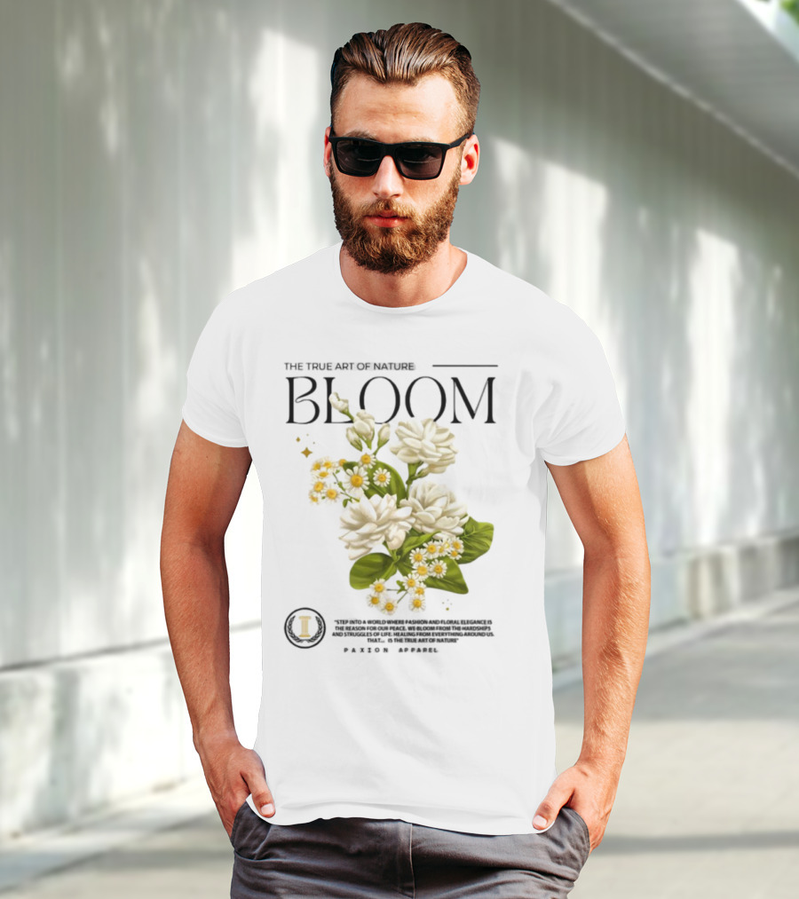 The True Art Of Nature Bloom Paxion Stop Emotion Creation Lead Change T-Shirt