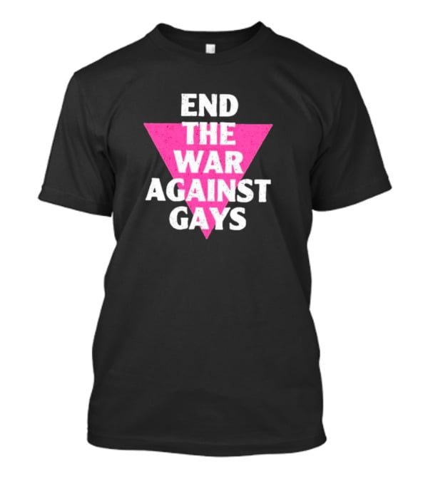 End The War Against Gays Pink Triangle T-Shirt