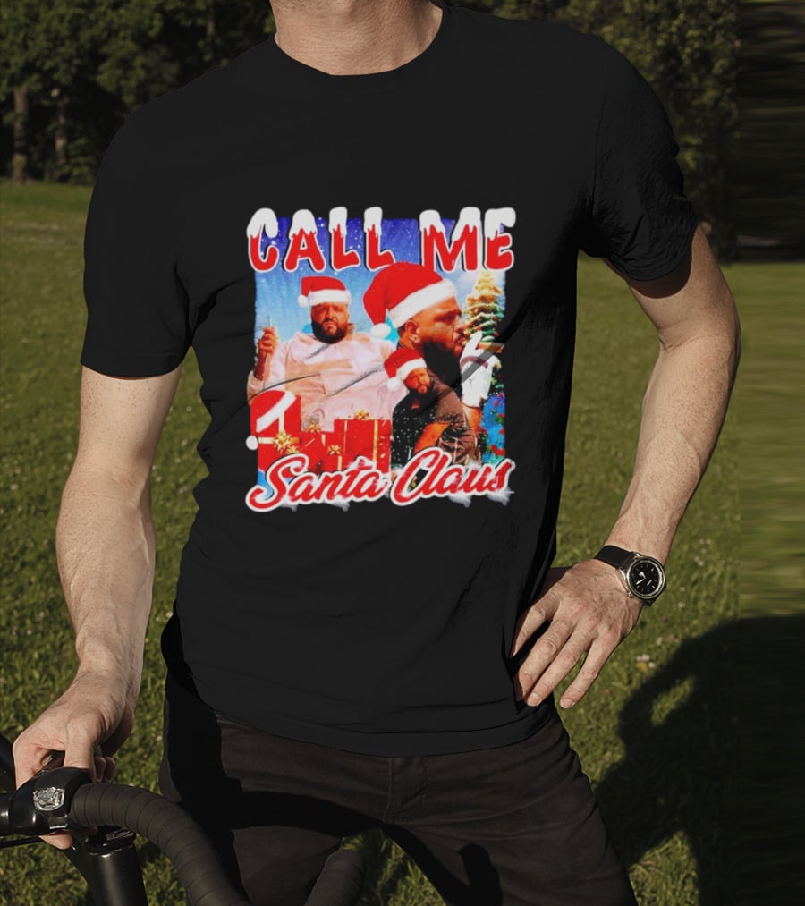 Call Me Santa Claus DJ Khaled Christmas Image T-Shirt