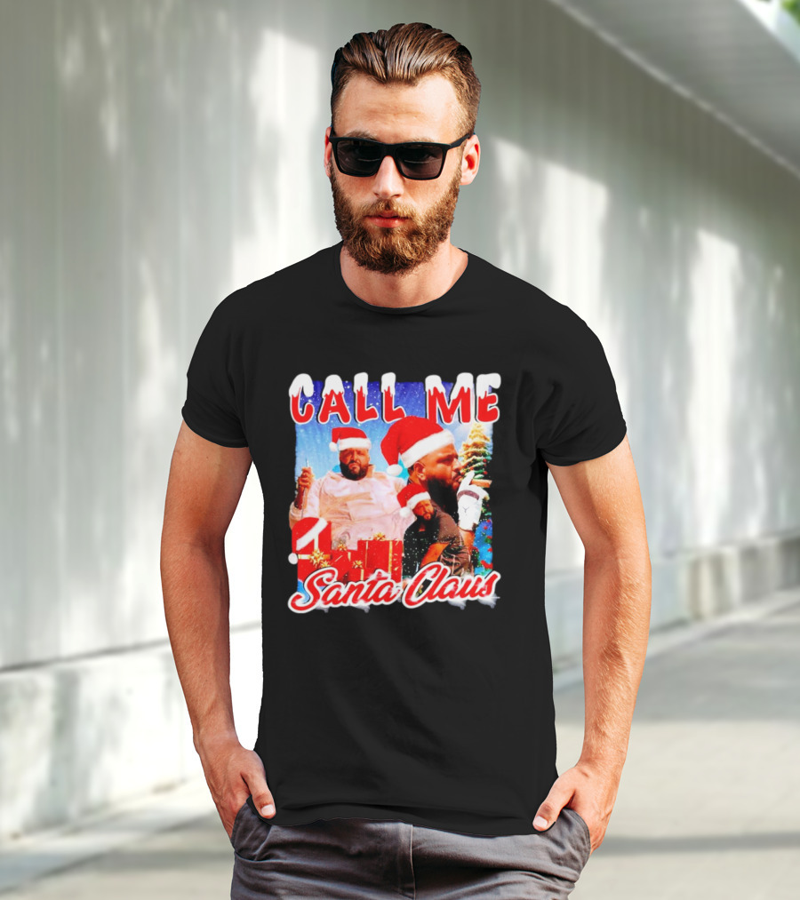 Call Me Santa Claus DJ Khaled Christmas Image T-Shirt