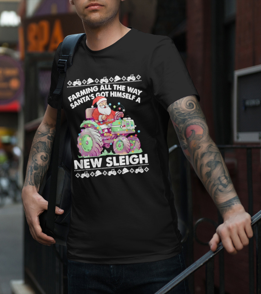 Farming All The Way Santa's Got Himself A New Sleigh Tractor Holiday Lights T-Shirt