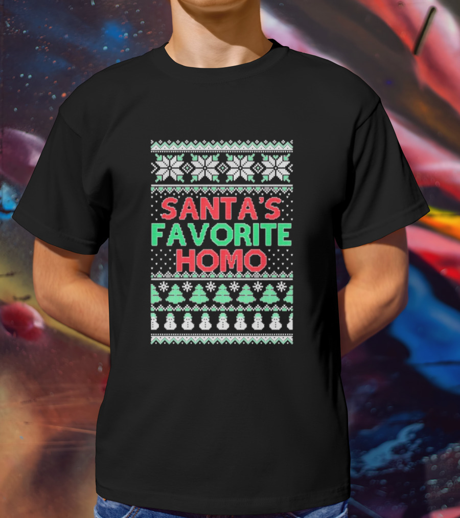 Santa's Favorite Homo Ugly Christmas Sweater T-Shirt