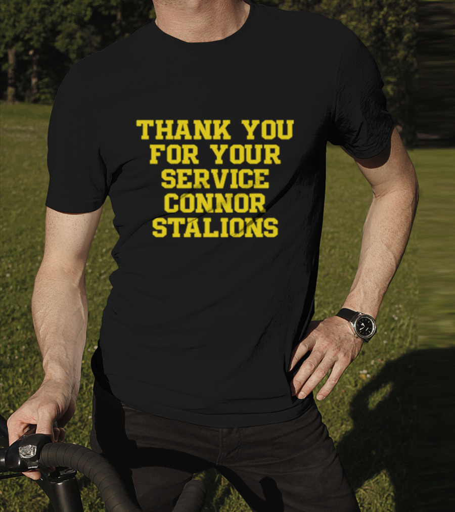 Thank You For Your Service Connor Stalions T-Shirt