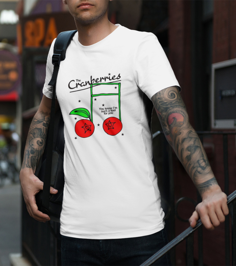 The Cranberries You Know I'm Such A Fool For You Cherries Musical Note T-Shirt