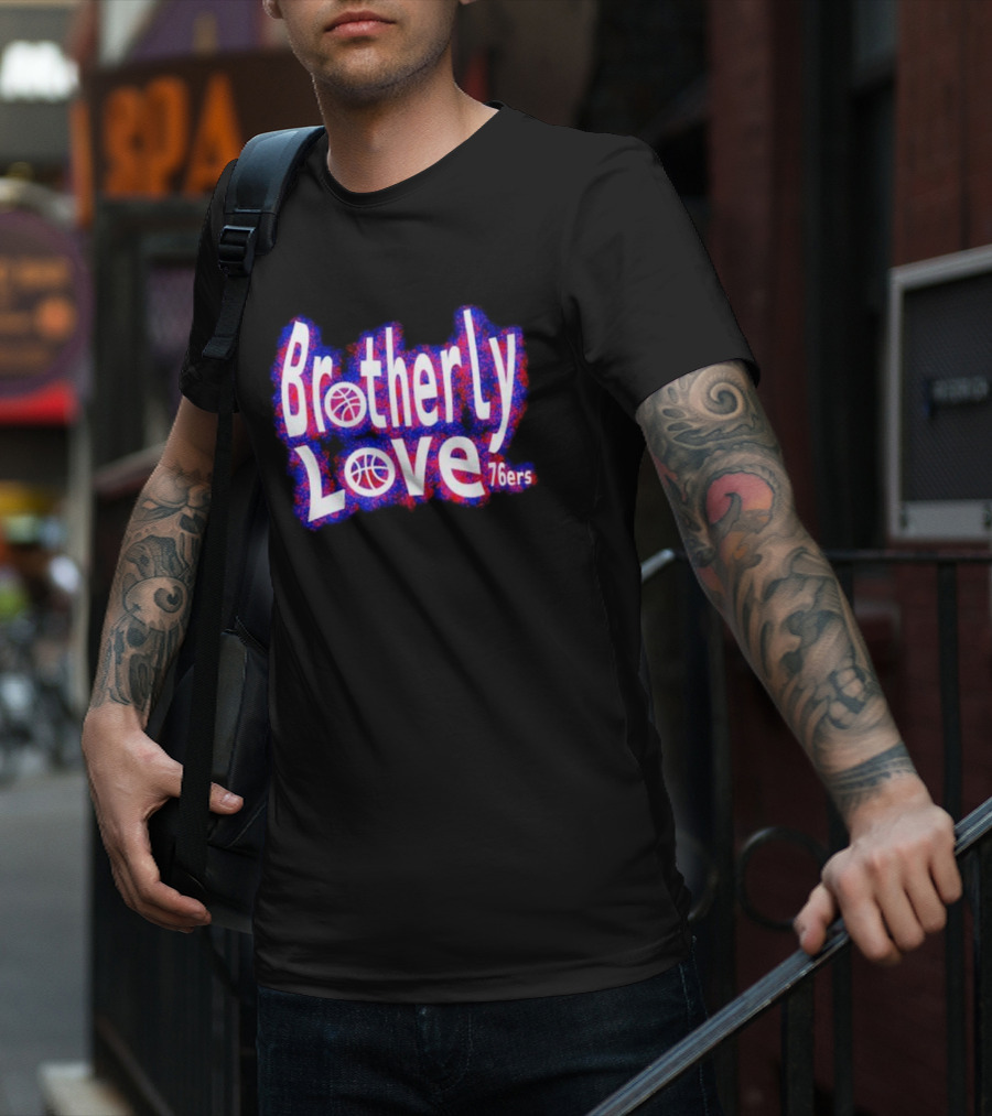 Brotherly Love Philadelphia 76ers Basketball T-Shirt