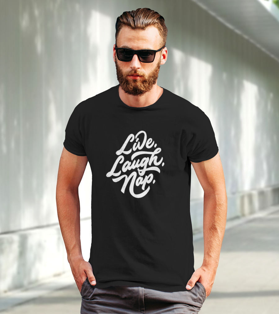 Dude Dad Live Laugh Nap Father's Relaxation Humor T-Shirt
