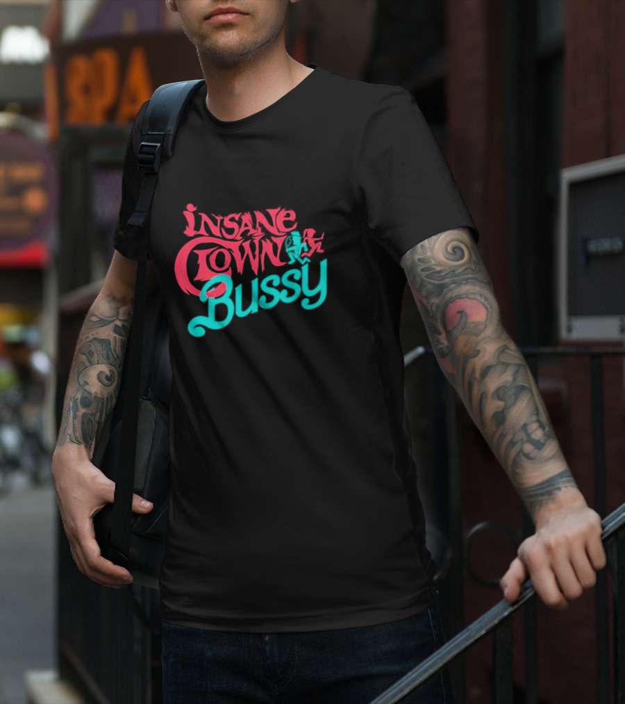 Insane Clown Bussy T-Shirt