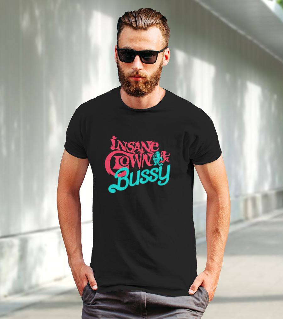 Insane Clown Bussy T-Shirt