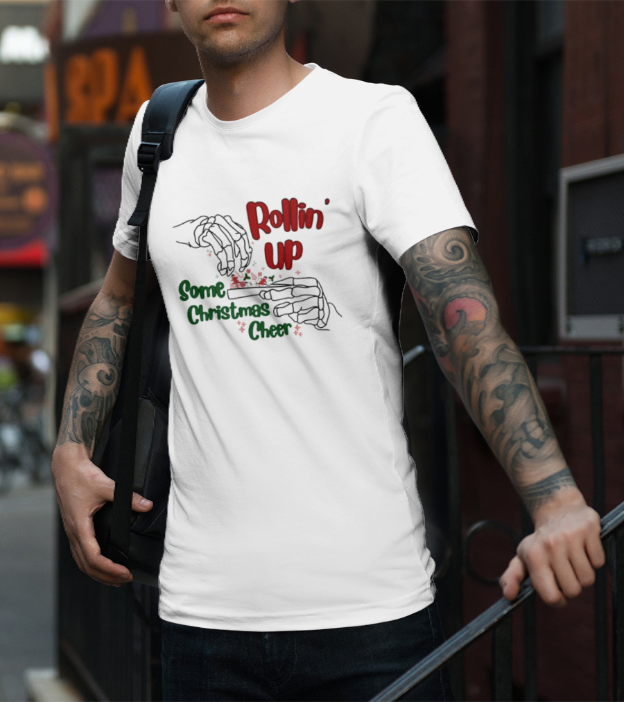 Rollin' Up Some Christmas Cheer Skeleton Hands T-Shirt