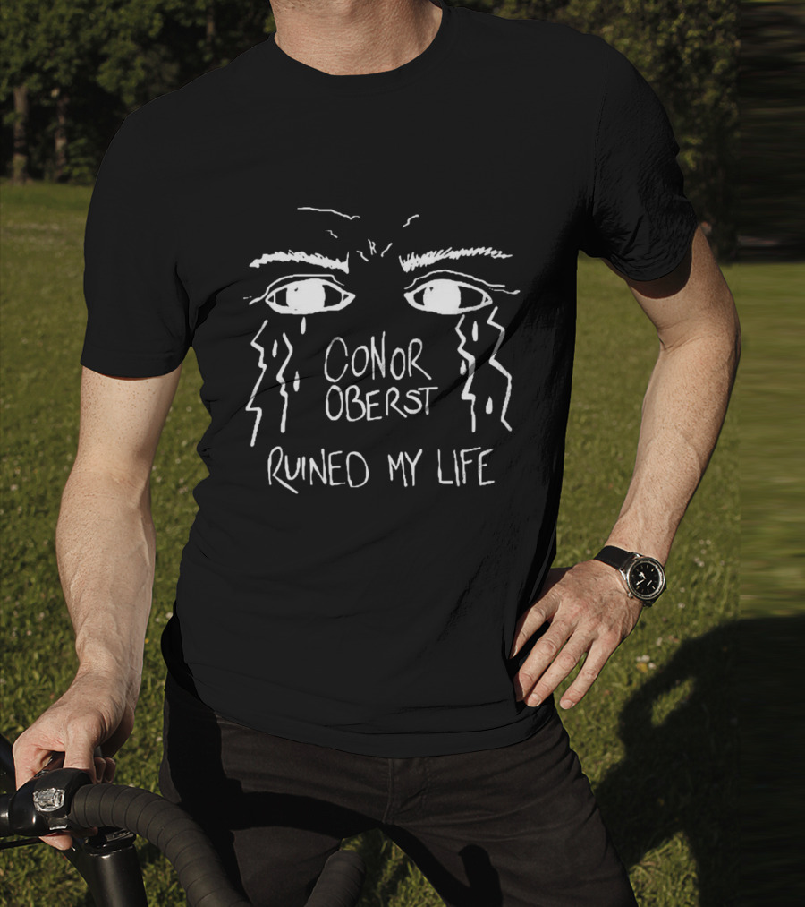 Conor Oberst Ruined My Life Crying Eyes Design Juj.ink Store T-Shirt