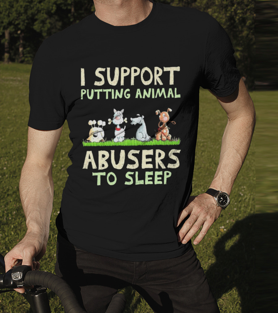 I Support Putting Animal Abusers To Sleep Animal Characters In Grass T-Shirt