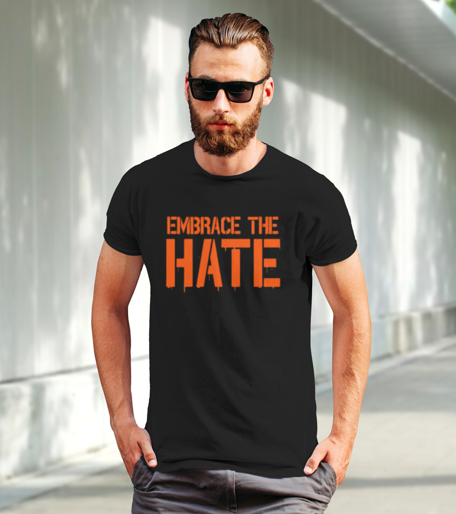 Embrace The Hate Texas T-Shirt