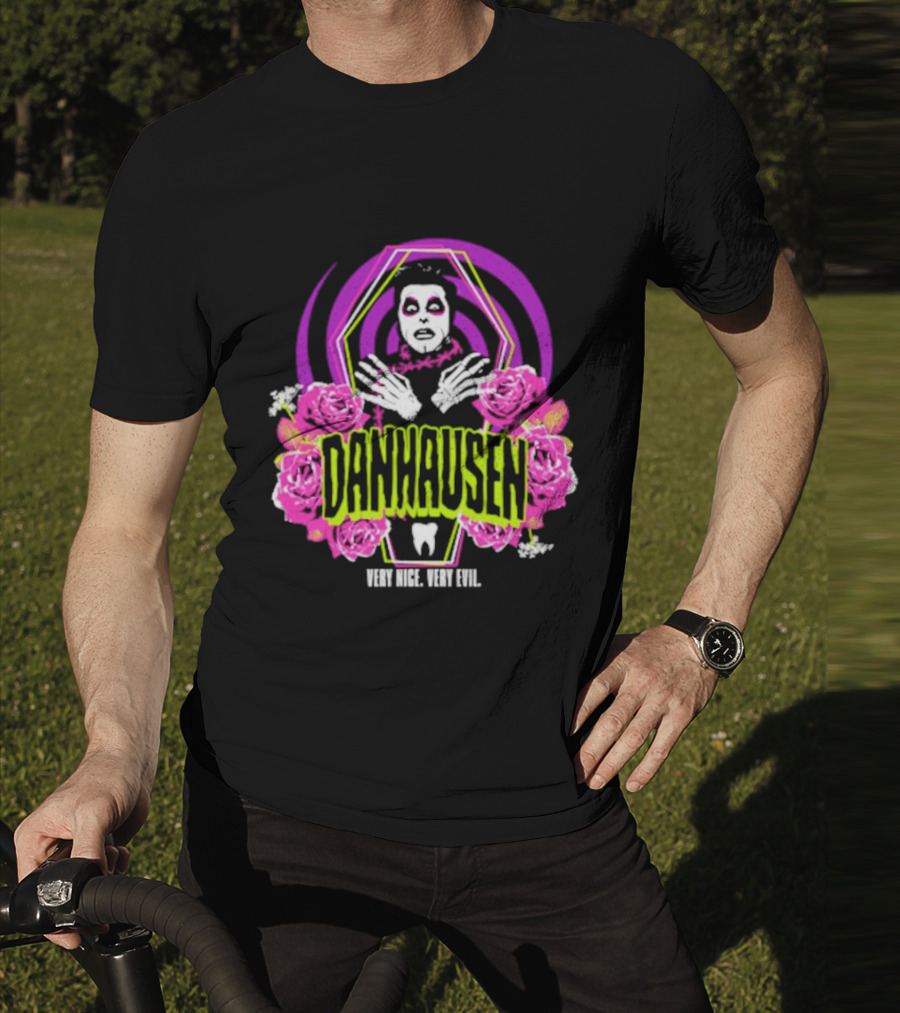 Danhausen Very Nice Very Evil Eternal Resthausen Roses T-Shirt