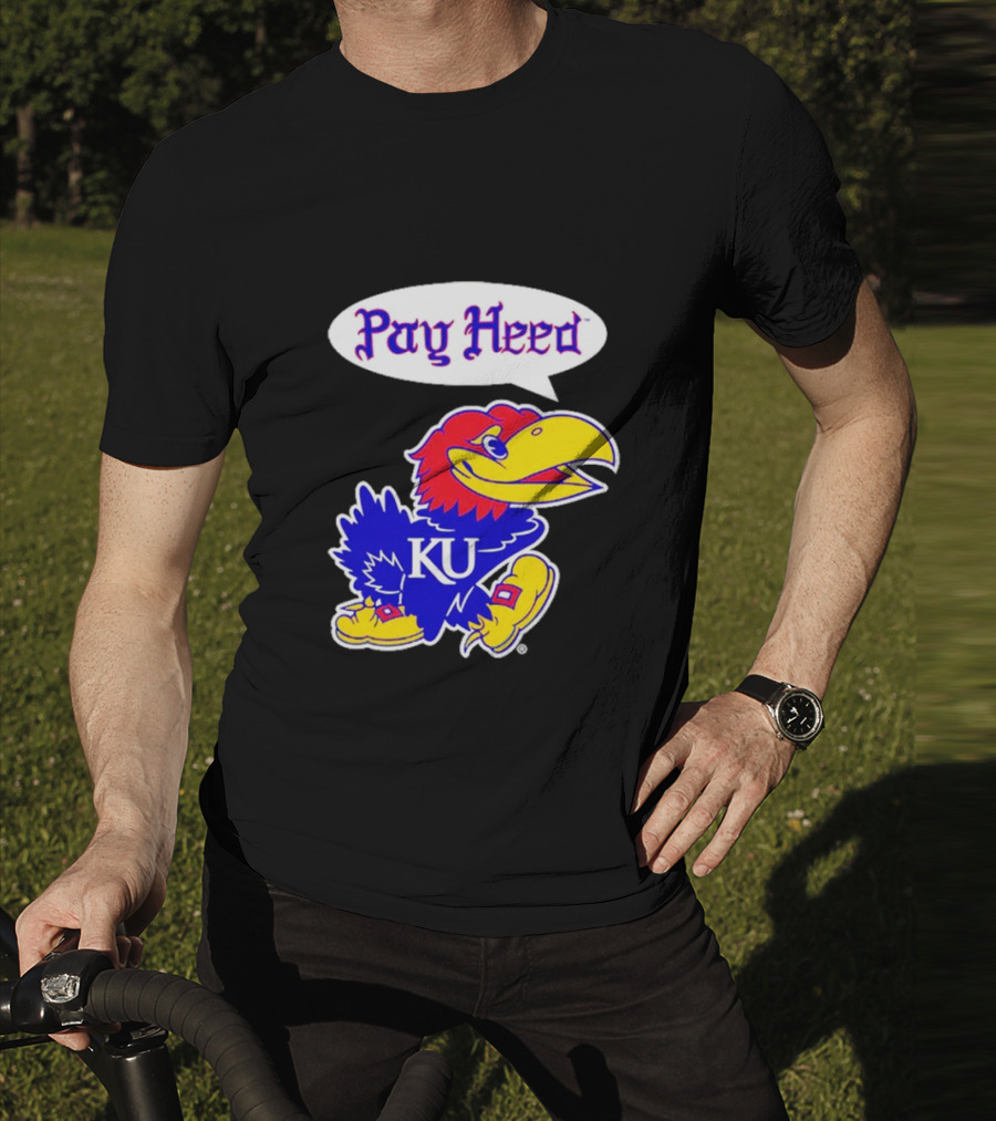 Kansas Jayhawks Pay Heed KU T-Shirt