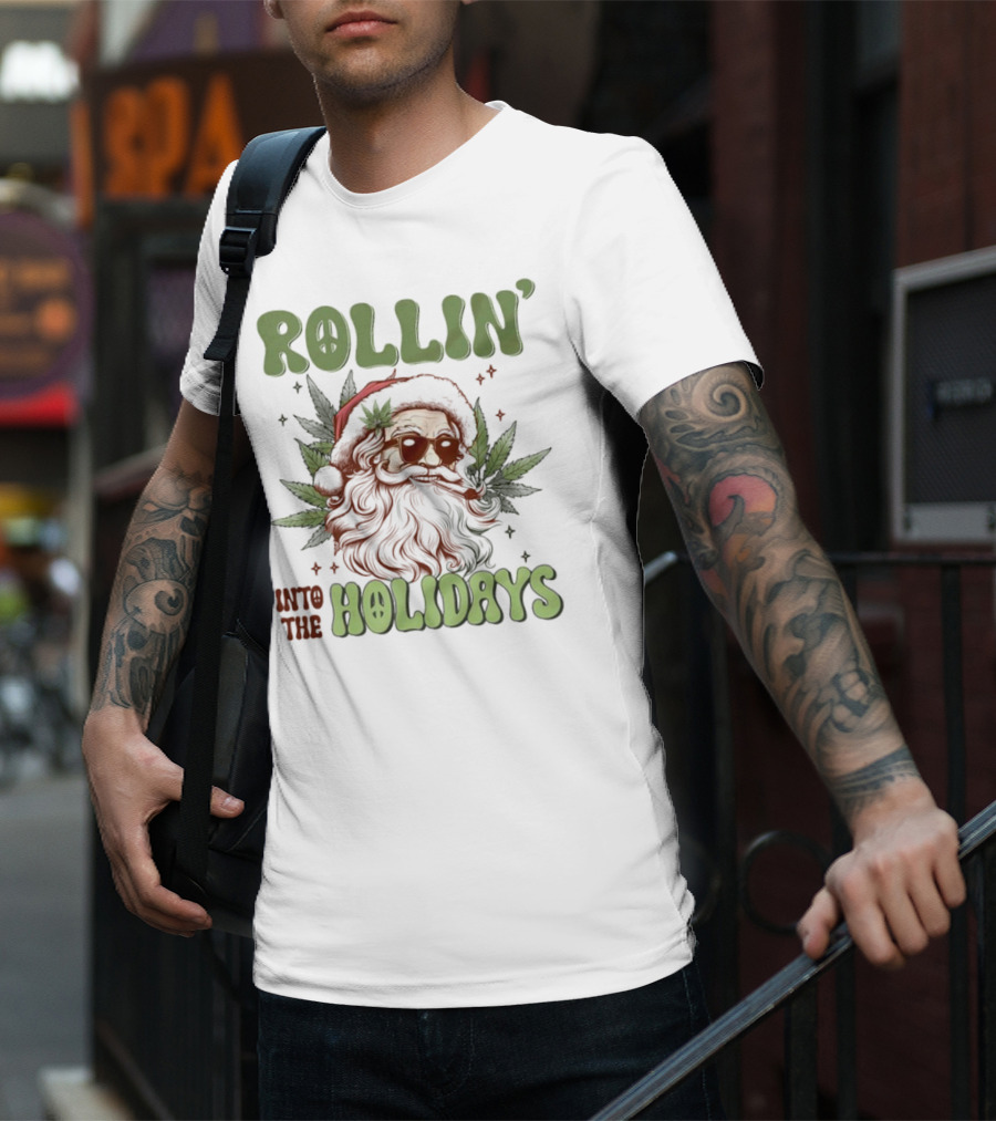 Rollin' Into The Holidays Santa Weed Christmas T-Shirt