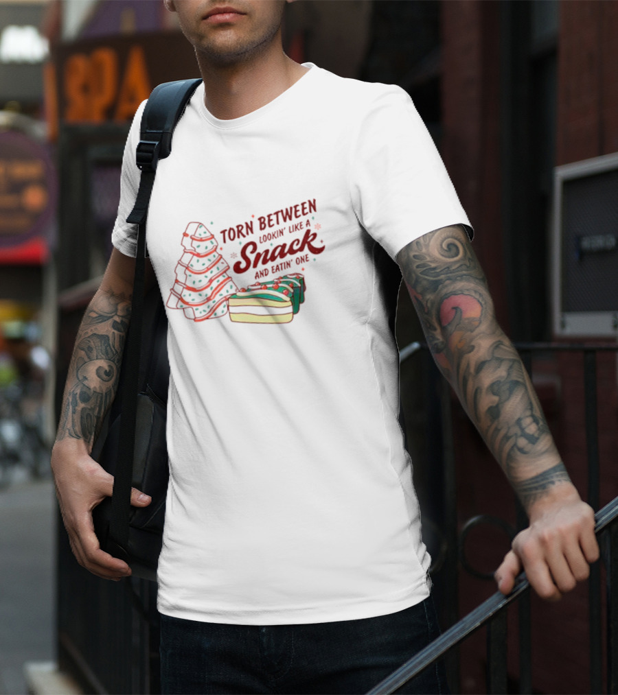 Torn Between Lookin' Like A Snack And Eatin' One Christmas Tree And Holiday Cake T-Shirt