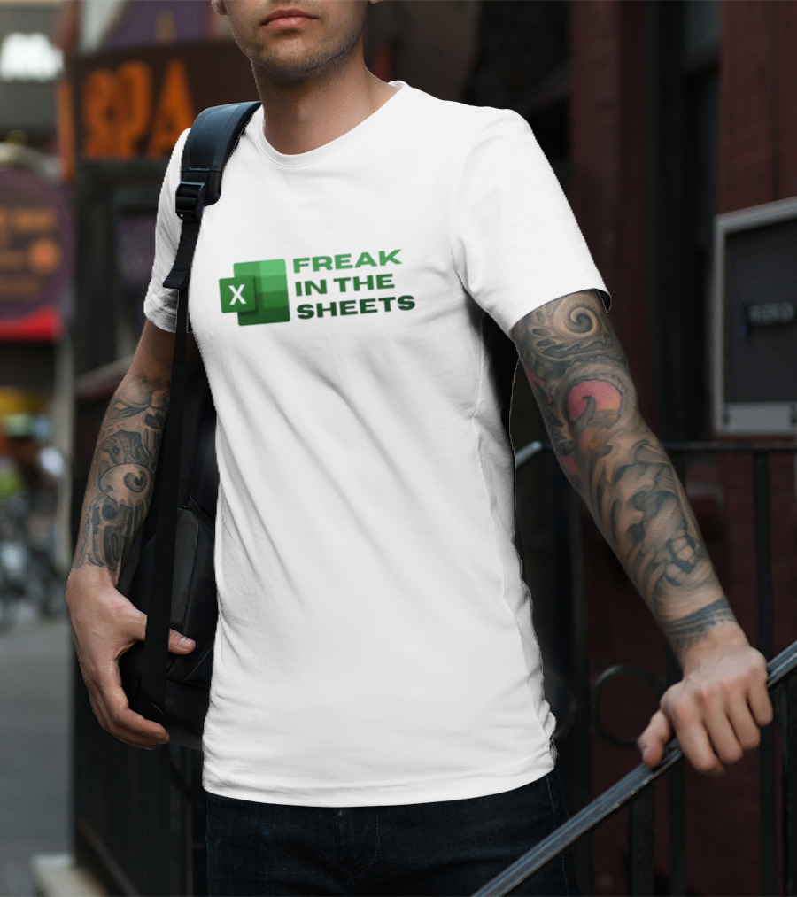 Excel Freak In The Sheets Spreadsheet Enthusiast T-Shirt