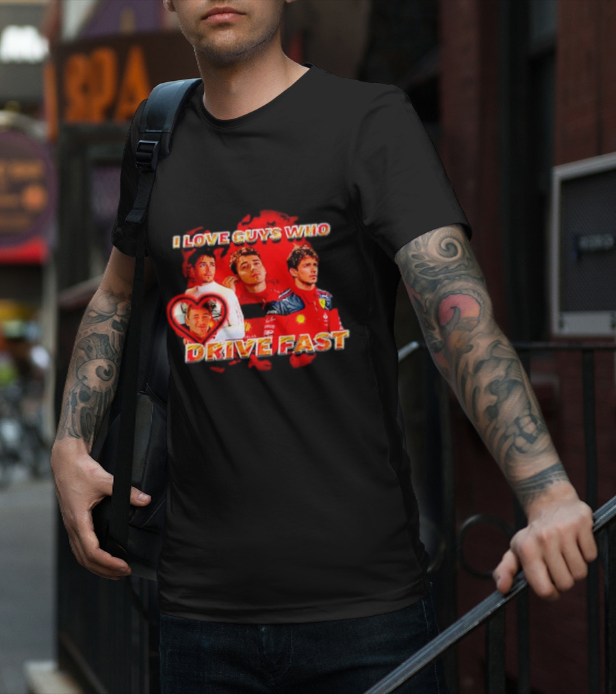 I Love Guys Who Drive Fast Racing Vibes T-Shirt