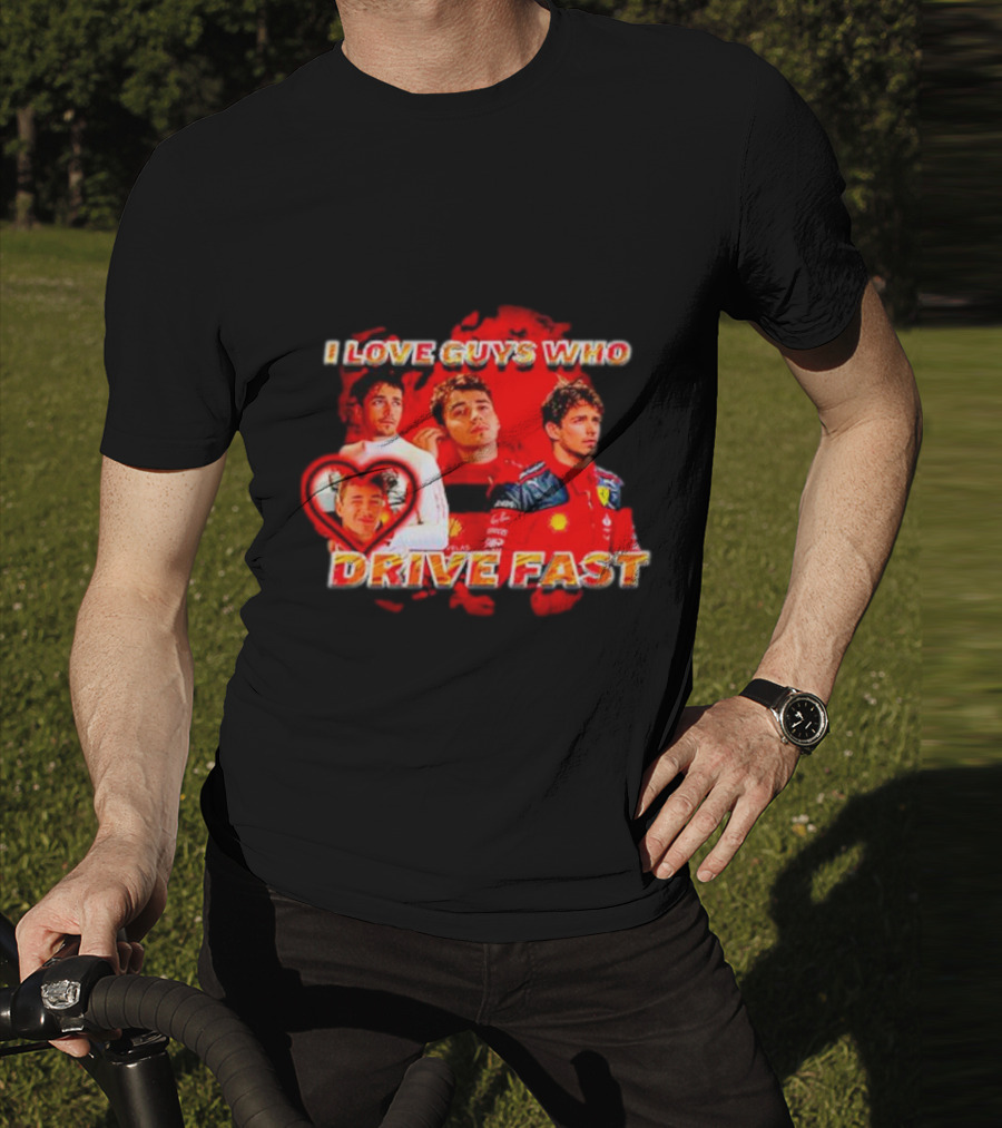 I Love Guys Who Drive Fast Racing Vibes T-Shirt
