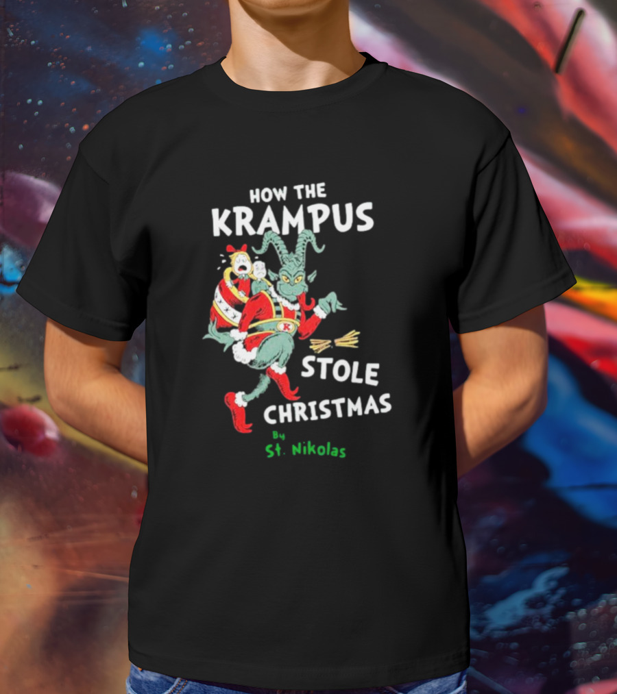 How The Krampus Stole Christmas By St. Nikolas T-Shirt