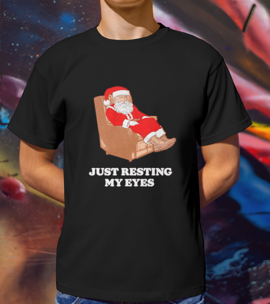Santa Just Resting My Eyes In Chair Relaxing T-Shirt