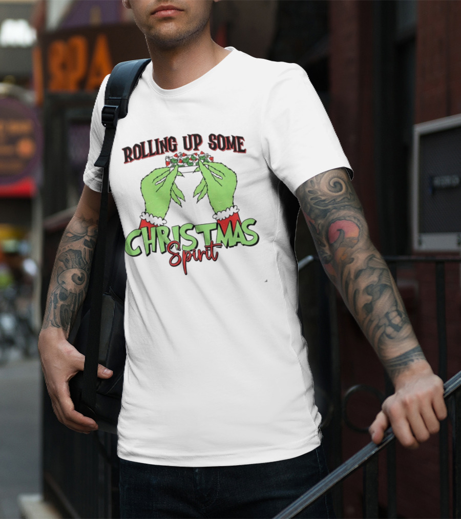 Rolling Up Some Christmas Spirit Grinch's Hands Festive Vibe T-Shirt