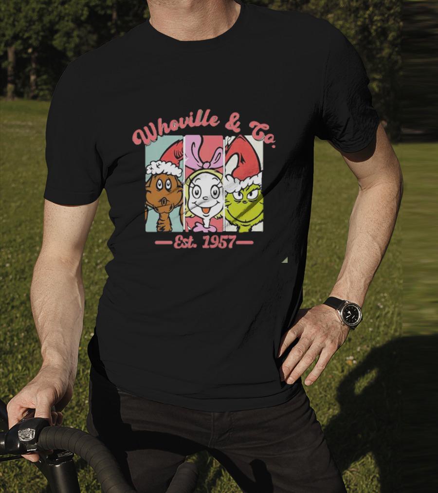 Whoville And Co Est 1957 The Grinch Cartoon Characters T-Shirt