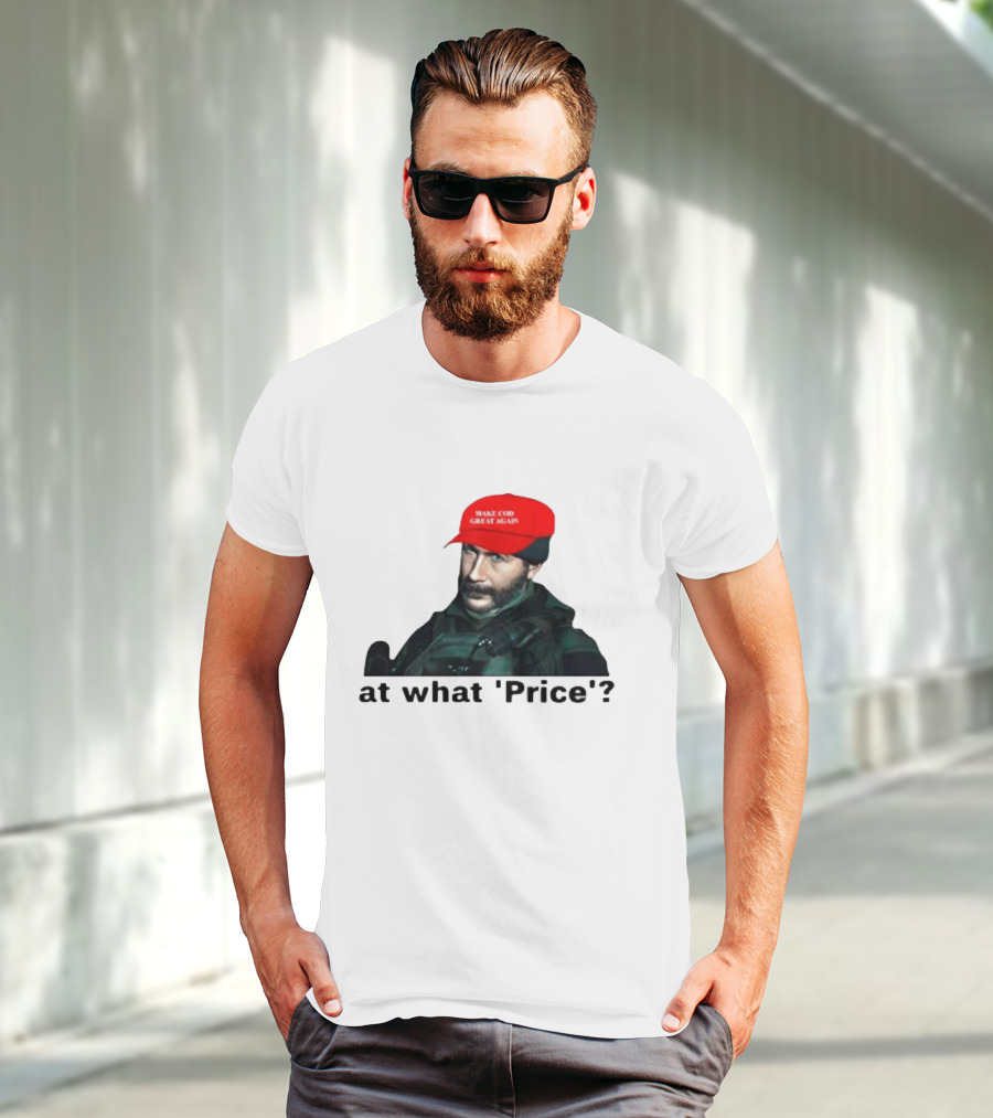 Make COD Great Again At What 'Price' T-Shirt