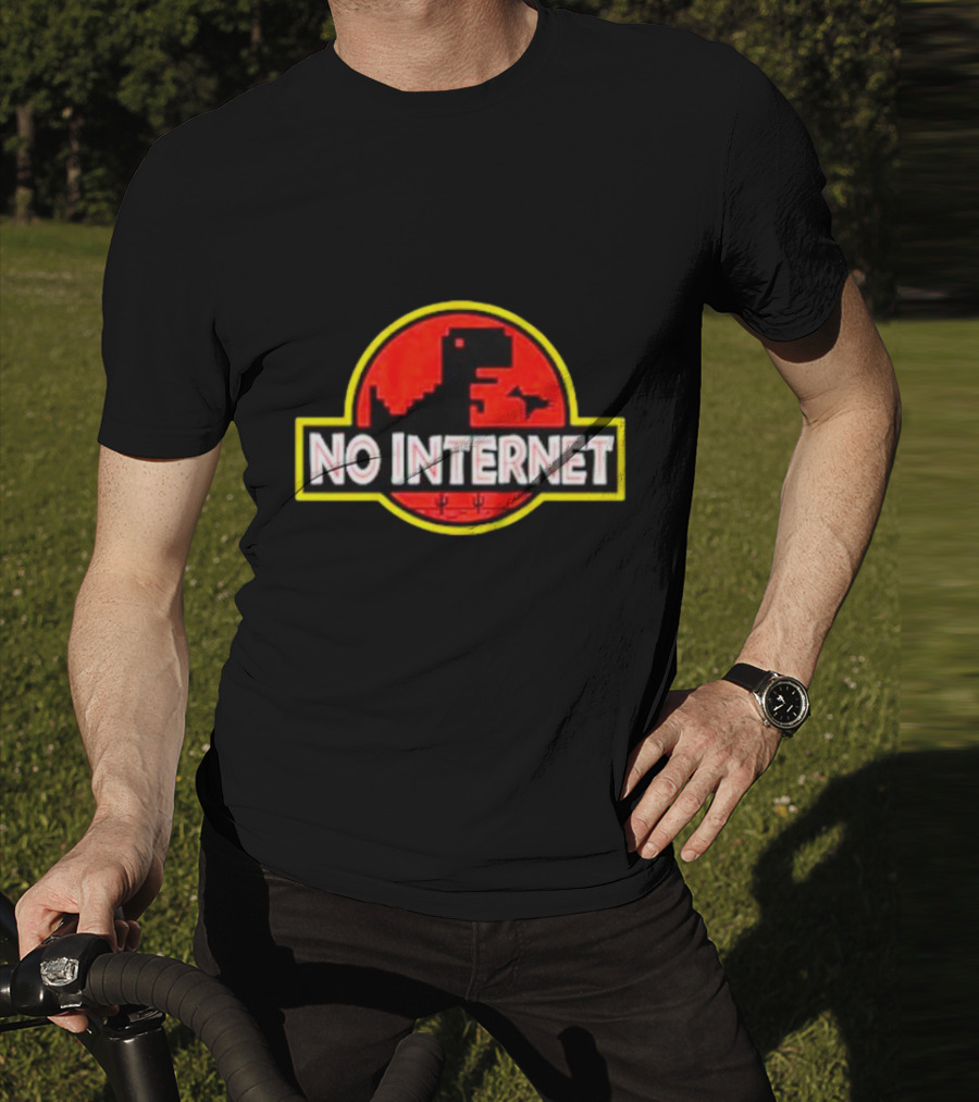 No Internet Dinosaur Jurassic Park T-Shirt