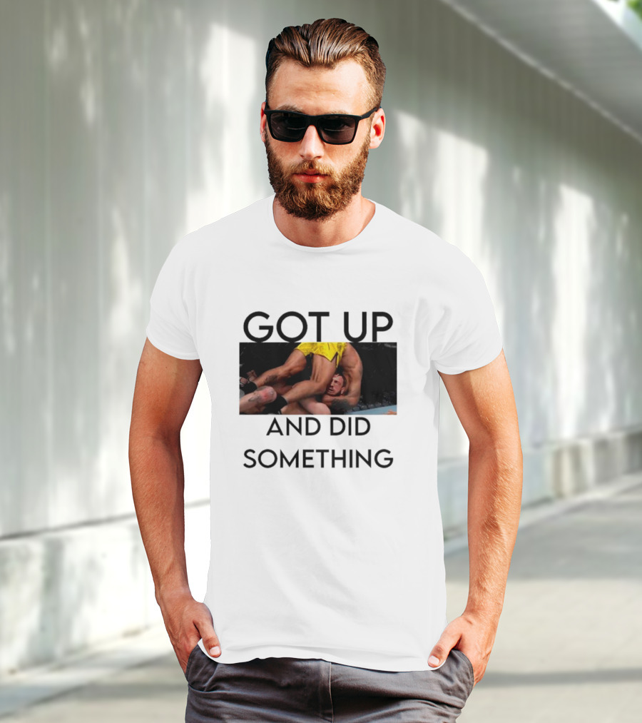 Got Up And Did Something UFC Inspired Grappling Action Scene T-Shirt
