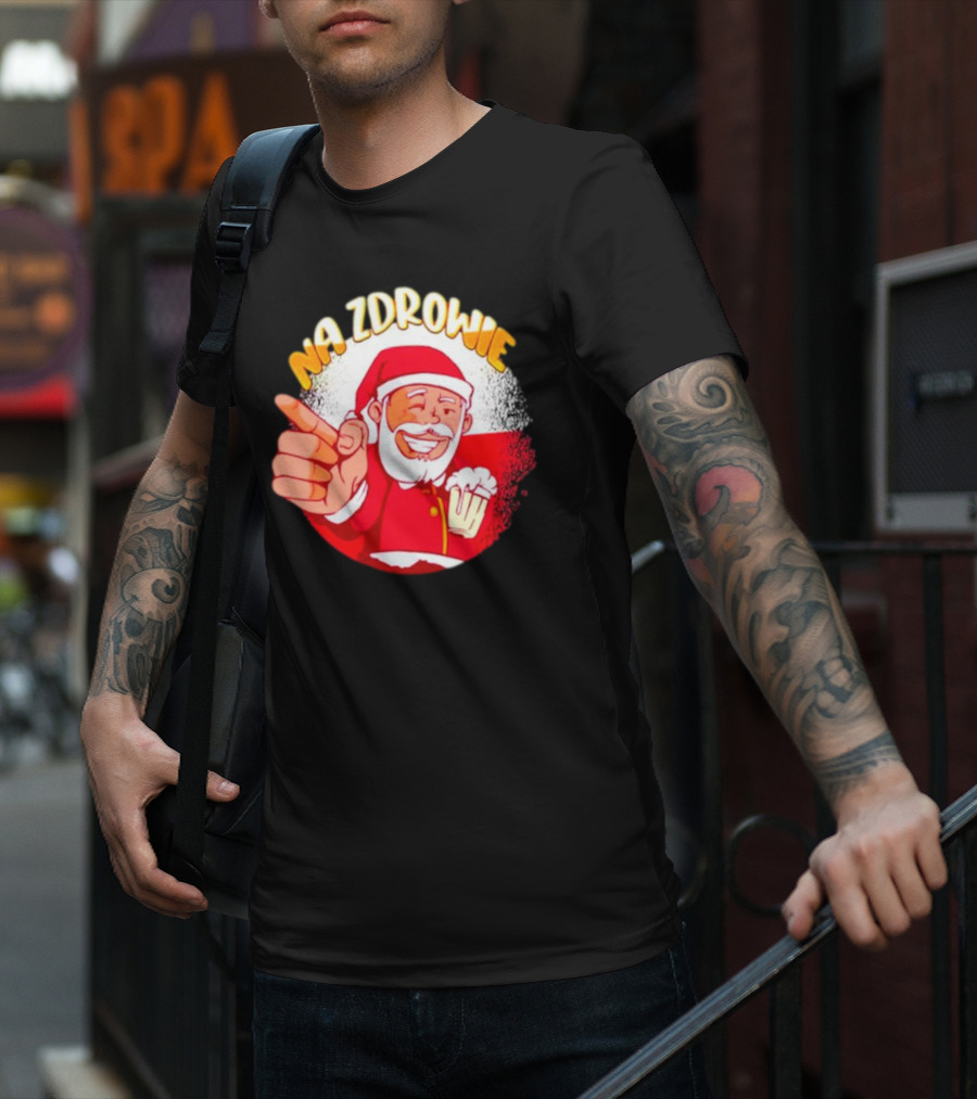Na Zdrowie Santa Holding Beer Toast With Smile T-Shirt