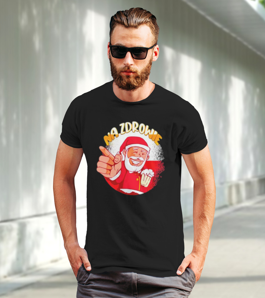 Na Zdrowie Santa Holding Beer Toast With Smile T-Shirt