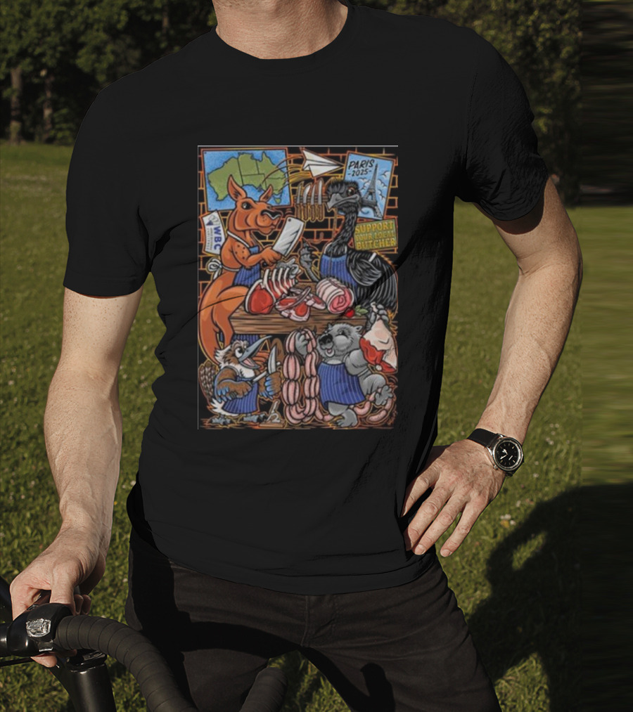 Paris 2025 Support Your Local Butcher Australian Animals Butchery Scene T-Shirt