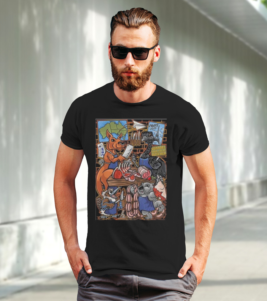 Paris 2025 Support Your Local Butcher Australian Animals Butchery Scene T-Shirt