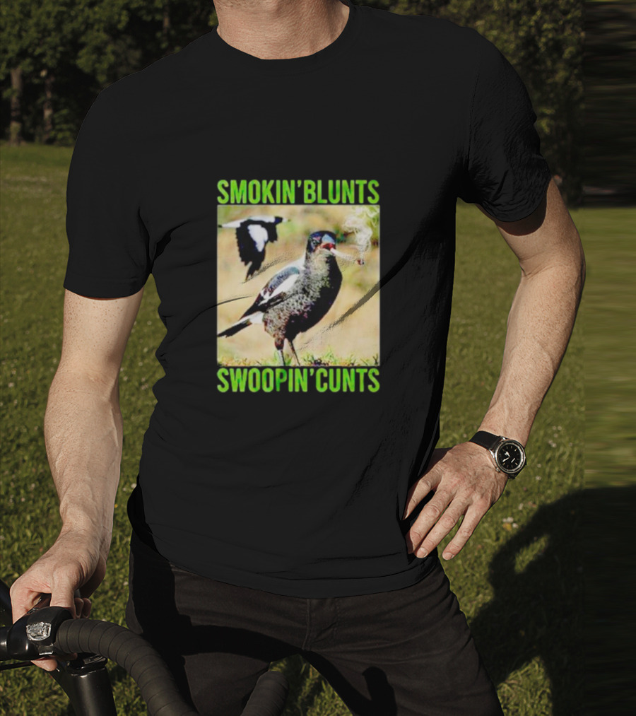 SMOKIN’ BLUNTS SWOOPIN’ CUNTS Bird Smoking And Flying T-Shirt